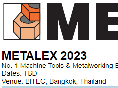 2023年泰国国际机床和金属加工机械展览会 METALEX